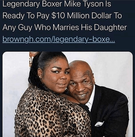 Mike Tyson will pay someone $10 Million to marry his daughter Mikey Tyson